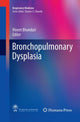 Book cover of: Bronchopulmonary Dysplasia. By: Vineet Bhandari