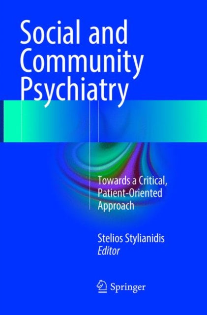 Book cover of: Social and Community Psychiatry. By: Stelios Stylianidis