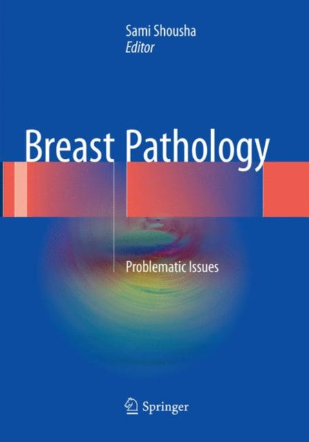 Book cover of: Breast Pathology. By: Sami Shousha
