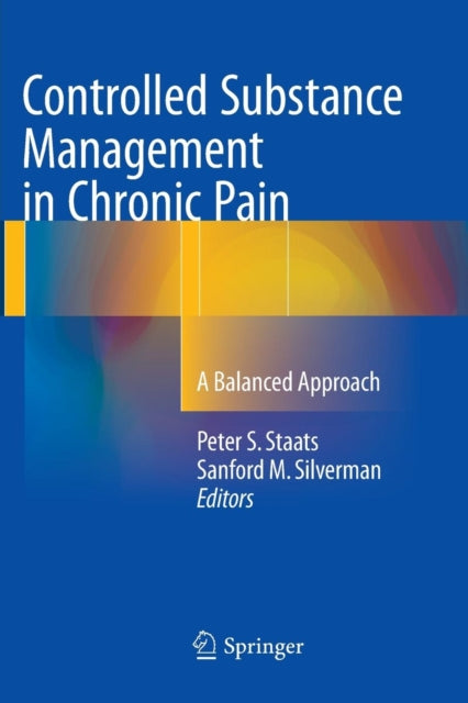Book cover of: Controlled Substance Management in Chronic Pain. By: Peter S. Staats