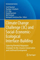 Book cover of: Climate Change Challenge (3C) and Social-Economic-Ecological Interface-Building. By: Sunil Nautiyal