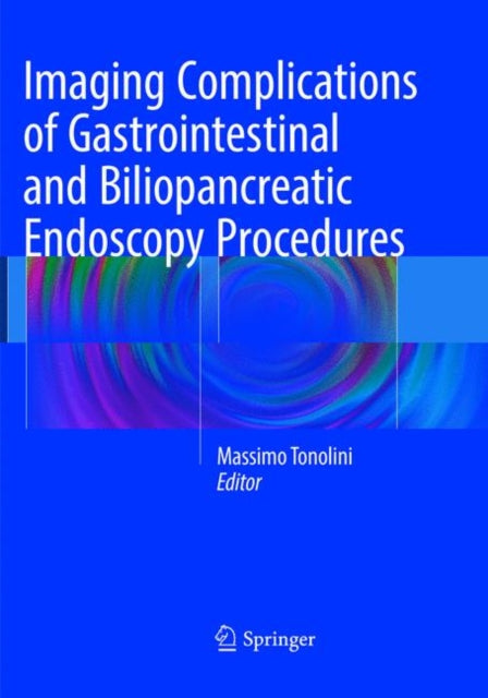 Book cover of: Imaging Complications of Gastrointestinal and Biliopancreatic Endoscopy Procedures. By: Massimo Tonolini