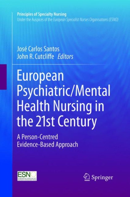 Book cover of: European Psychiatric/Mental Health Nursing in the 21st Century. By: José Carlos Santos