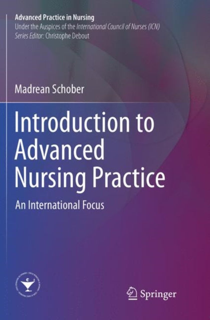 Book cover of: Introduction to Advanced Nursing Practice. By: Madrean Schober