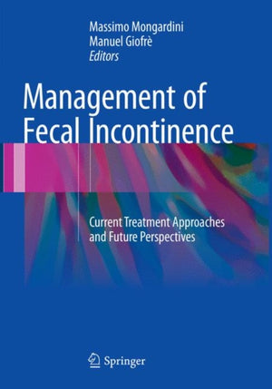 Management of Fecal Incontinence