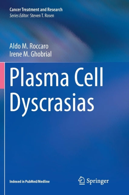 Book cover of: Plasma Cell Dyscrasias. By: Aldo M. Roccaro