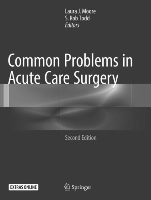Book cover of: Common Problems in Acute Care Surgery. By: Laura J. Moore
