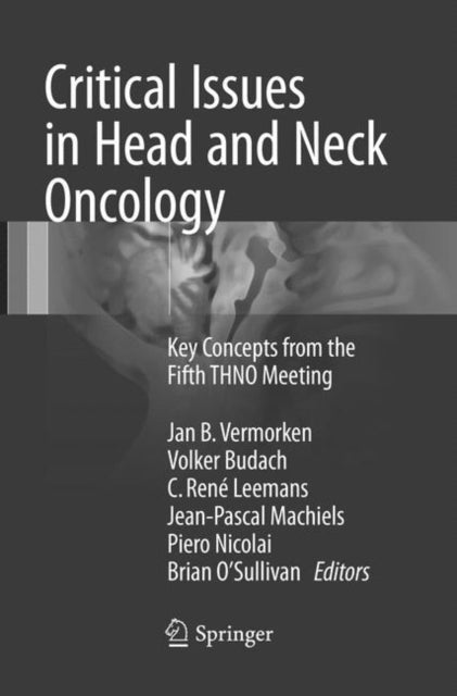 Book cover of: Critical Issues in Head and Neck Oncology. By: Jan B. Vermorken