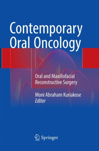 Book cover of: Contemporary Oral Oncology. By: Moni Abraham Kuriakose