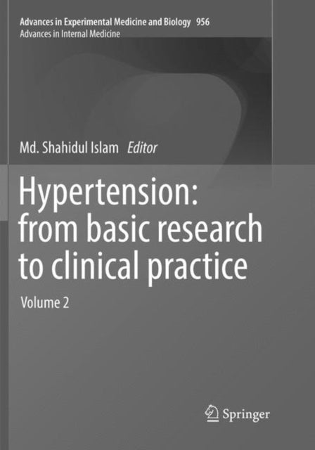 Book cover of: Hypertension: from basic research to clinical practice. By: Shahidul Islam