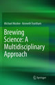 Book cover of: Brewing Science: A Multidisciplinary Approach. By: Michael Mosher