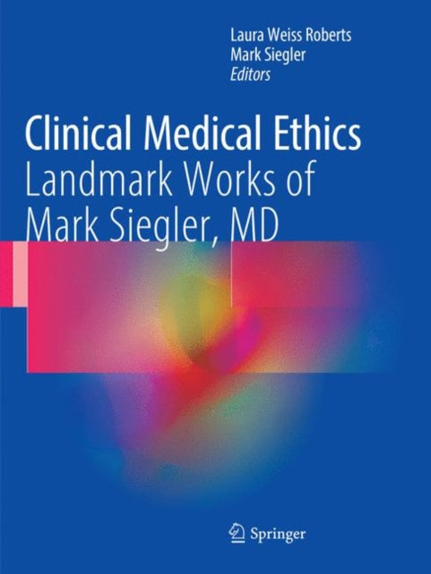 Book cover of: Clinical Medical Ethics. By: Laura Weiss Roberts