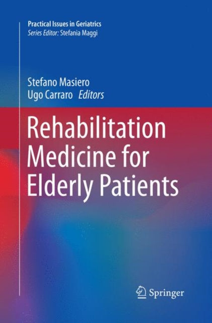 Book cover of: Rehabilitation Medicine for Elderly Patients. By: Stefano Masiero