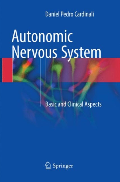 Book cover of: Autonomic Nervous System. By: Daniel Pedro Cardinali