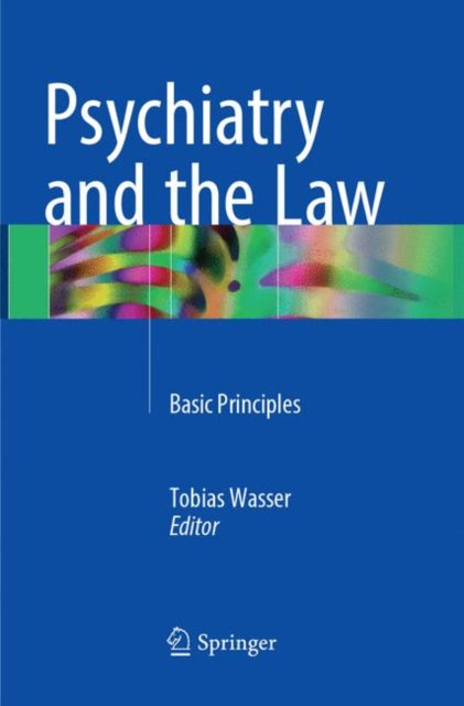 Book cover of: Psychiatry and the Law. By: Tobias Wasser