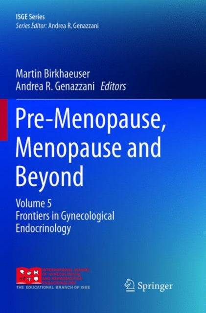 Book cover of: Pre-Menopause, Menopause and Beyond. By: Martin Birkhaeuser