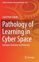 Book cover of: Pathology of Learning in Cyber Space. By: Sayed Hadi Sadeghi