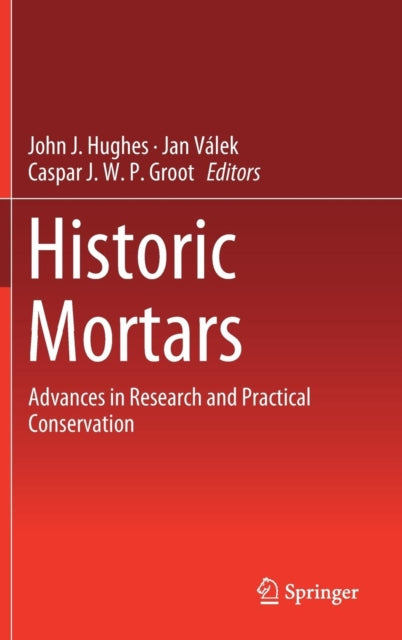 Book cover of: Historic Mortars. By: Hughes, John J.