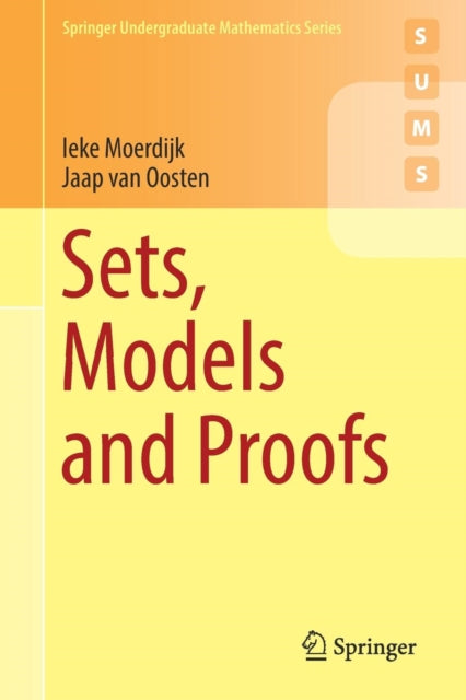 Book cover of: Sets, Models and Proofs. By: Ieke Moerdijk
