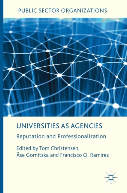 Book cover of: Universities as Agencies. By: Tom Christensen
