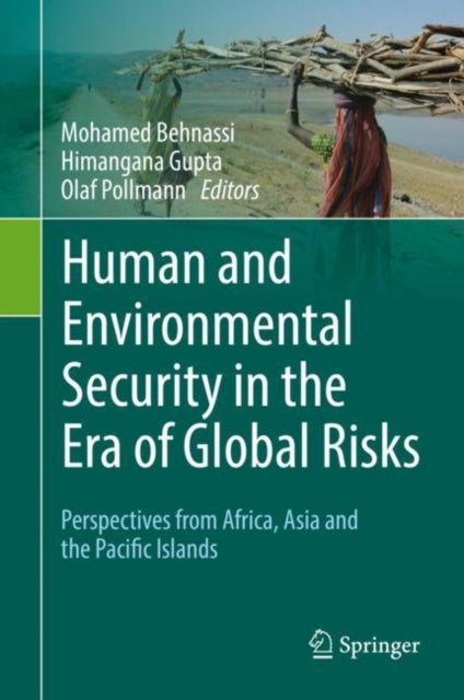 Book cover of: Human and Environmental Security in the Era of Global Risks