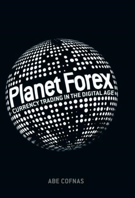 Book cover of: Planet Forex. By: Abe Cofnas