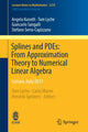 Book cover of: Splines and PDEs: From Approximation Theory to Numerical Linear Algebra. By: Angela Kunoth