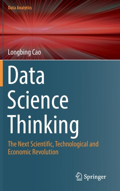 Book cover of: Data Science Thinking. By: Longbing Cao
