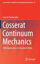 Book cover of: Cosserat Continuum Mechanics. By: Ioannis Vardoulakis (Deceased)