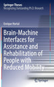Book cover of: Brain-Machine Interfaces for Assistance and Rehabilitation of People with Reduced Mobility. By: Enrique Hortal