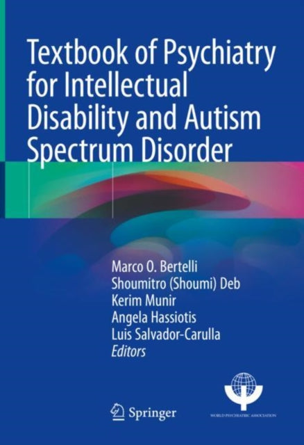 Book cover of: Textbook of Psychiatry for Intellectual Disability and Autism Spectrum Disorder. By: Marco O. Bertelli