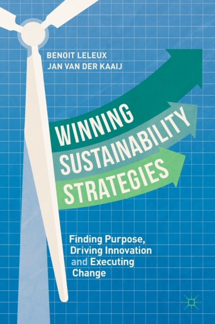 Book cover of: Winning Sustainability Strategies. By: Benoit Leleux