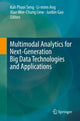 Book cover of: Multimodal Analytics for Next-Generation Big Data Technologies and Applications. By: Kah Phooi Seng