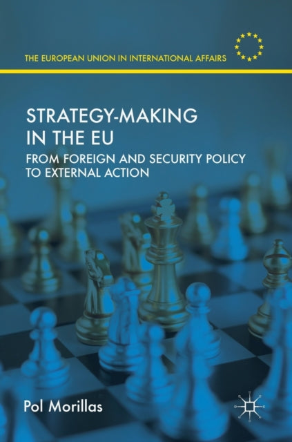 Book cover of: Strategy-Making in the EU. By: Pol Morillas
