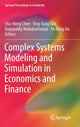 Book cover of: Complex Systems Modeling and Simulation in Economics and Finance. By: Shu-Heng Chen