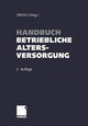 Book cover of: Handbuch betriebliche Altersversorgung. By: Wolfgang Drols