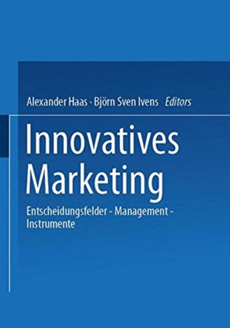 Book cover of: Innovatives Marketing. By: Alexander Haas