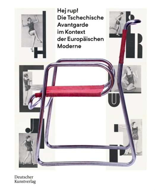 Book cover of: Hej rup! Die Tschechische Avantgarde im Kontext der Europaischen Moderne. By: Julia Meyer-Brehm