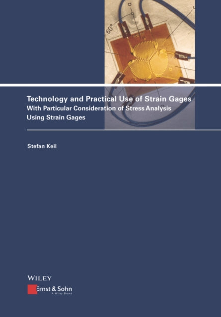 Book cover of: Technology and Practical Use of Strain Gages. By: Ernst and Sohn Staff