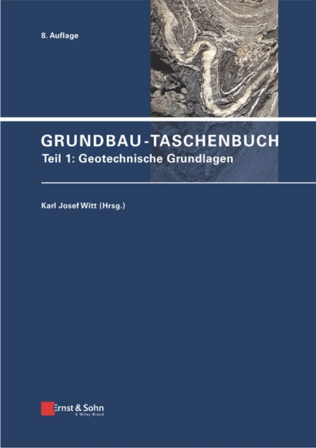 Book cover of: Grundbau-Taschenbuch, Teil 1. By: Karl Josef Witt