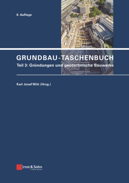 Book cover of: Grundbau-Taschenbuch, Teil 3. By: Karl Josef Witt