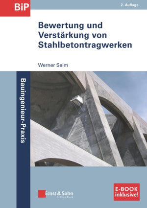 Bewertung und Verstarkung von Stahlbetontragwerken 2a (inkl. E-Book als PDF)