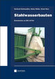 Book cover of: Stahlwasserbauten - Kommentar zu DIN 19704. By: Gerhard Schmaußer