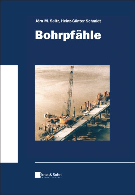Book cover of: Bohrpfahle. By: J. M. Seitz