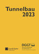 Book cover of: Taschenbuch fur den Tunnelbau 2023. By: Deutsche Deutsche Gesell