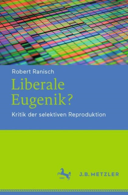 Book cover of: Liberale Eugenik?. By: Robert Ranisch