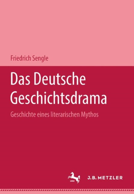 Book cover of: Das deutsche Geschichtsdrama. By: Friedrich Sengle