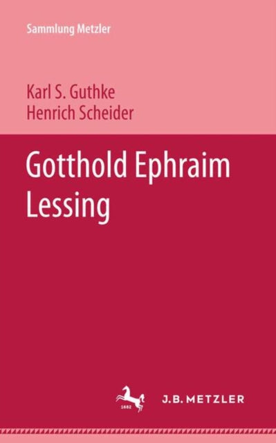 Book cover of: Gotthold Ephraim Lessing. By: Karl S. Guthke