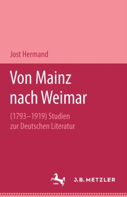 Book cover of: Von Mainz nach Weimar (1793–1919). By: Jost Hermand