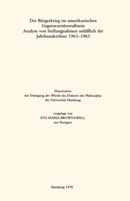Book cover of: Der Burgerkrieg im amerikanischen Gegenwartsbewußtsein. By: Eva Maria Brownawell